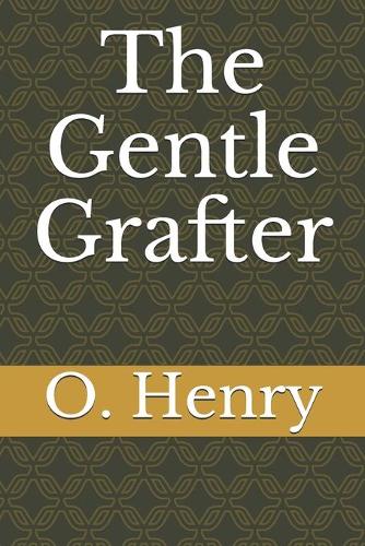 The Gentle Grafter