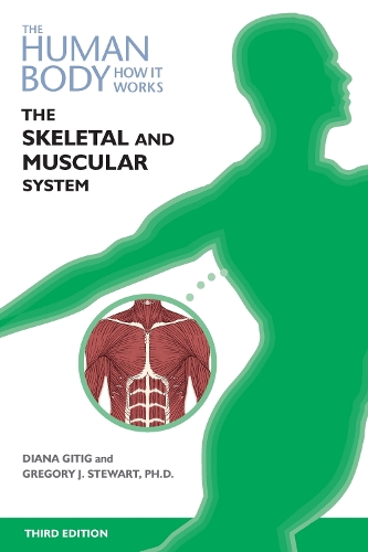 The Skeletal and Muscular Systems