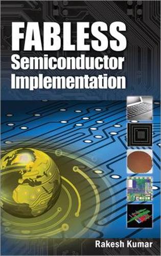 Fabless Semiconductor Implementation: (English)