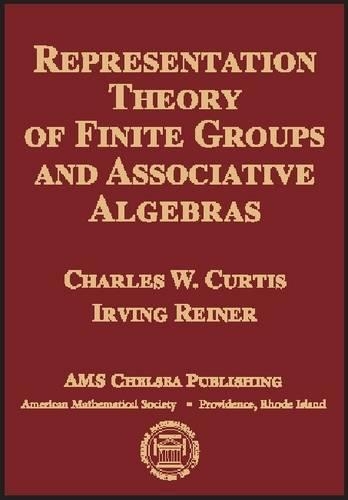 Representation Theory of Finite Groups and Associative Algebras: (Chelsea Publications)