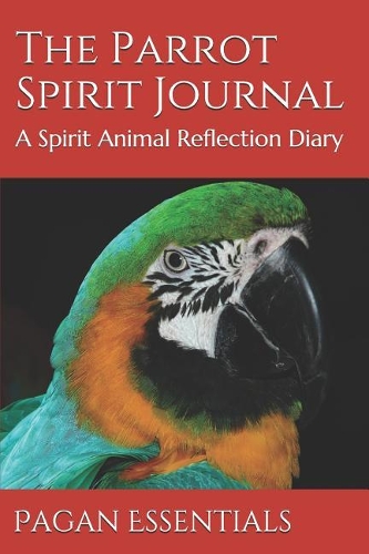 The Parrot Spirit Journal