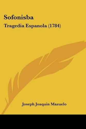 Sofonisba: Tragedia Espanola (1784)(Spanish)