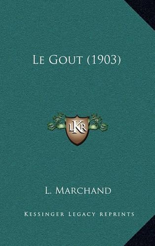 Le Gout (1903): (French)