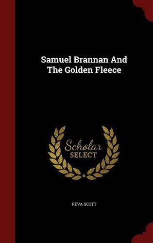 Samuel Brannan and the Golden Fleece: (English)