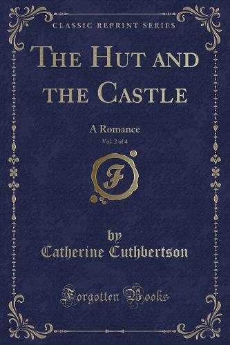 The Hut and the Castle, Vol. 2 of 4