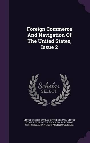 Foreign Commerce and Navigation of the United States, Issue 2