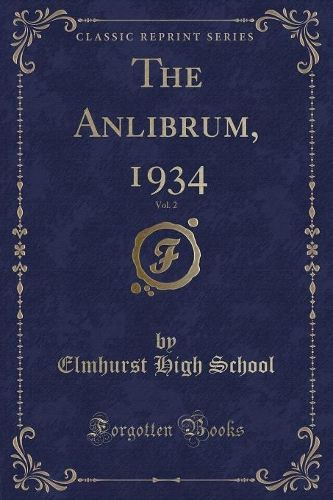 The Anlibrum, 1934, Vol. 2 (Classic Reprint)