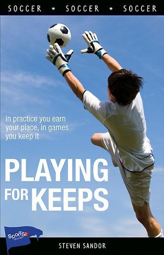 Playing for Keeps: (Lorimer Sports Stories)