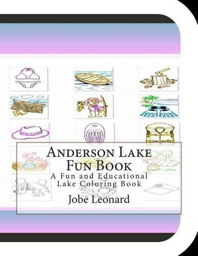Anderson Lake Fun Book: A Fun and Educational Lake Coloring Book(English)