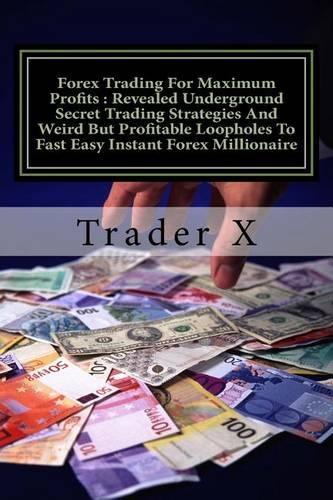 Forex Trading For Maximum Profits