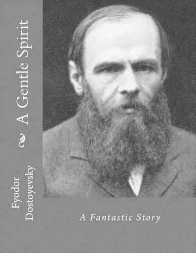A Gentle Spirit: A Fantastic Story(English)