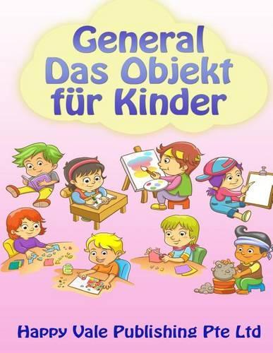General Das Objekt für Kinder
