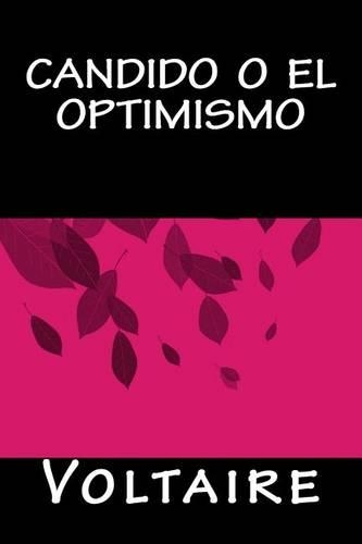Candido O El Optimismo: (Spanish)