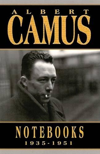 Albert Camus Notebooks 1935-1951