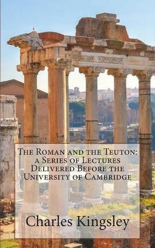 The Roman and the Teuton