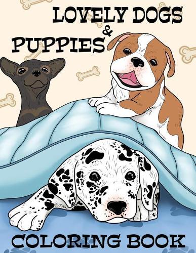 Lovely Dogs & Puppies Coloring Book