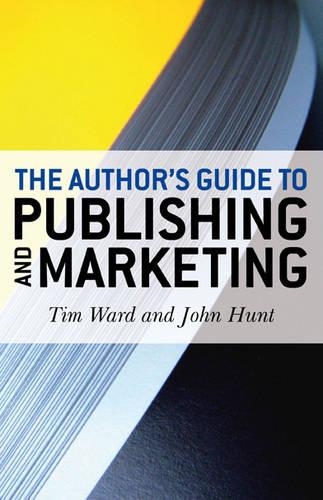 Author`s Guide to Publishing and Marketing, The