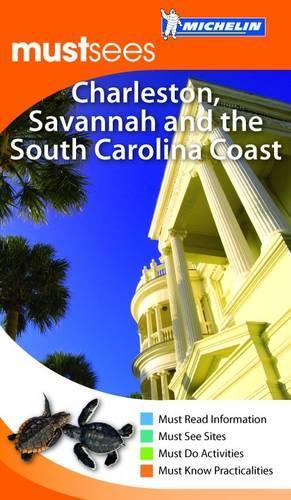 Charleston, Savannah and the South Carolina Coast Must Sees Guide