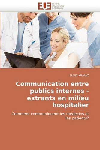 Communication entre publics internes - extrants en milieu hospitalier