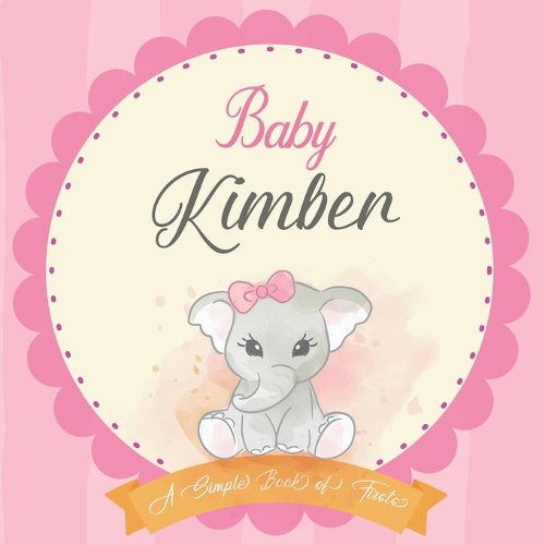 Baby Kimber A Simple Book of Firsts