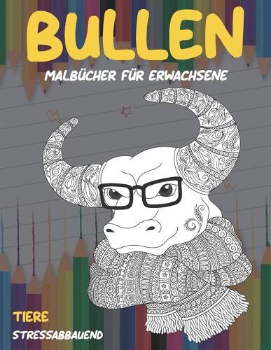Malbücher für Erwachsene - Stressabbauend - Tiere - Bullen