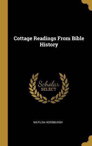 Cottage Readings From Bible History