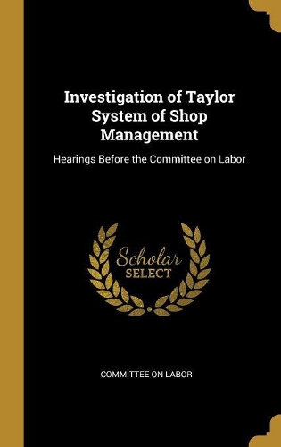 Investigation of Taylor System of Shop Management