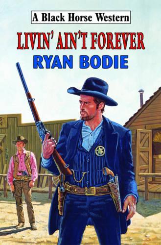 Livin' Ain't Forever