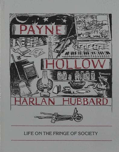 Payne Hollow: Life on the Fringe of Society: Life on the Fringe of Society