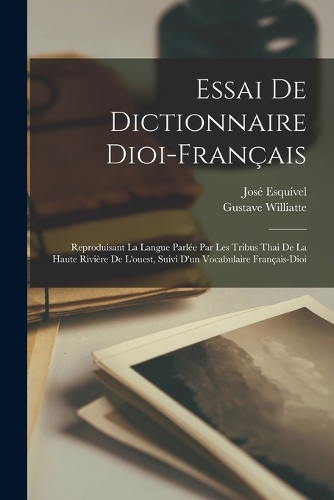 Essai De Dictionnaire Dioi-français