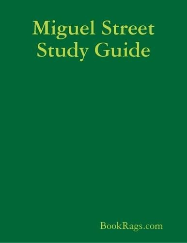 Miguel Street Study Guide