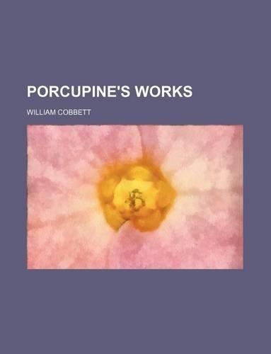 Porcupine's Works