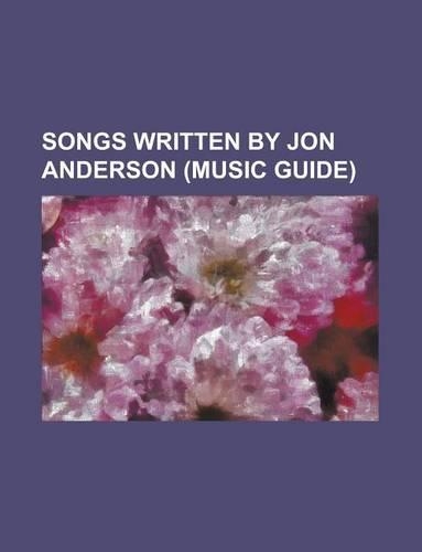 Songs Written by Jon Anderson