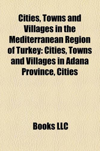 Cities, Towns and Villages in the Mediterranean Region of Turkey