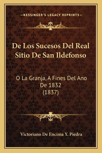 De Los Sucesos Del Real Sitio De San Ildefonso