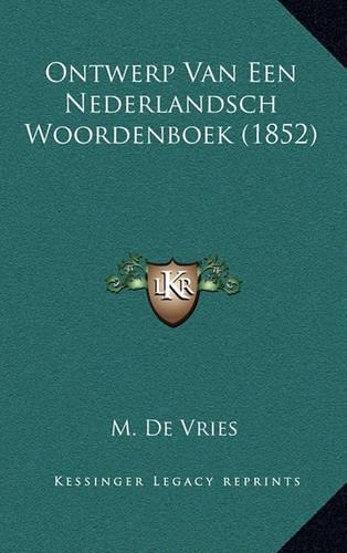 Ontwerp Van Een Nederlandsch Woordenboek (1852)