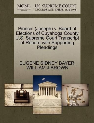 Pirincin (Joseph) V. Board of Elections of Cuyahoga County U.S. Supreme Court Transcript of Record with Supporting Pleadings: (English)