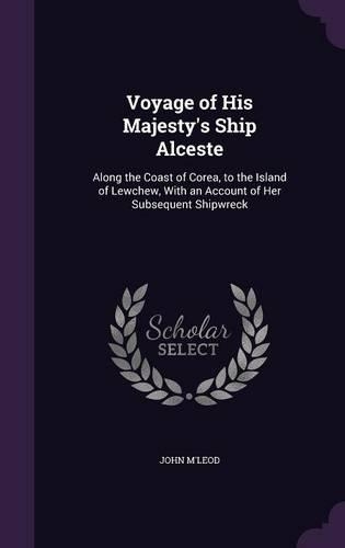 Voyage of His Majesty's Ship Alceste