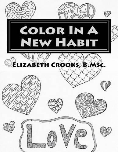 Color In A New Habit: Love(2 Color in a New Habit)