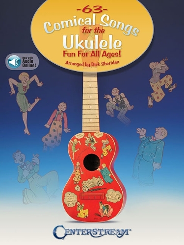 63 Comical Songs for the Ukulele: Fun for All Ages!