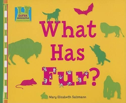 What Has Fur?