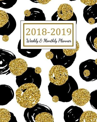 2018 - 2019 Weekly & Monthly Planner