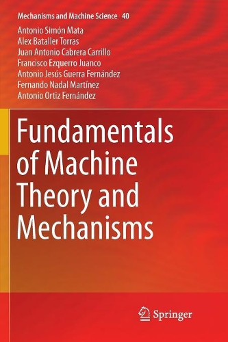 Fundamentals of Machine Theory and Mechanisms: (40 Mechanisms and Machine Science)