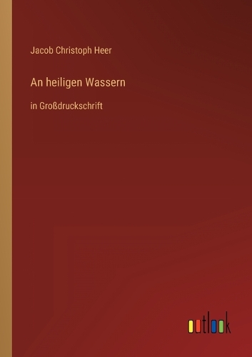 An heiligen Wassern