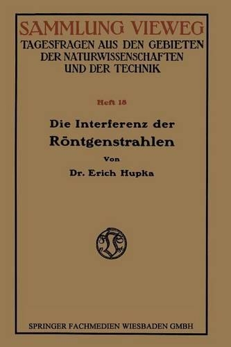 Die Interferenz der Röntgenstrahlen