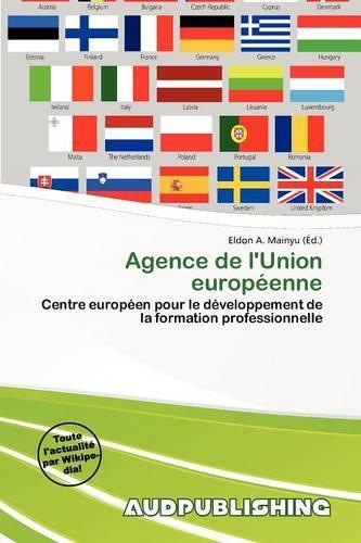 Agence de L'Union Europ Enne: (French)