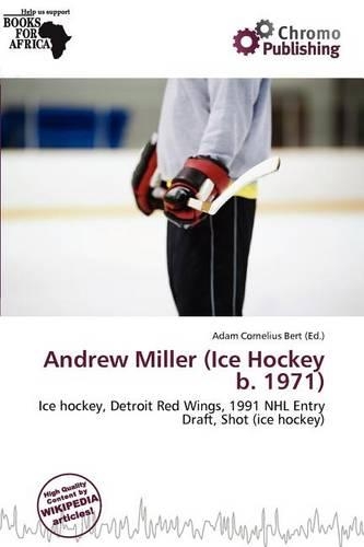 Andrew Miller (Ice Hockey B. 1971)