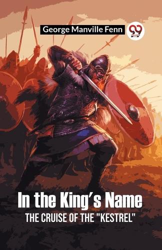 In the King's NameThe Cruise of the 