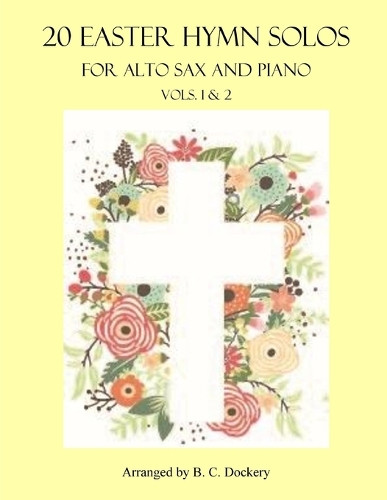 20 Easter Hymn Solos for Alto Sax and Piano
