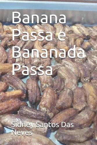 Banana Passa e Bananada Passa